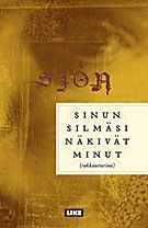 Sjón, Maarit Kalliokoski: Sinun silmäsi näkivät minut (Paperback, suomi language, Like)