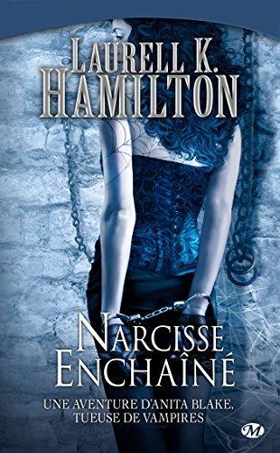 Laurell K. Hamilton: Narcisse enchaîné (French language, 2010)