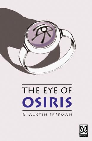 R. Austin Freeman: The Eye of Osiris (Paperback, 2000, Swallowtail Books)