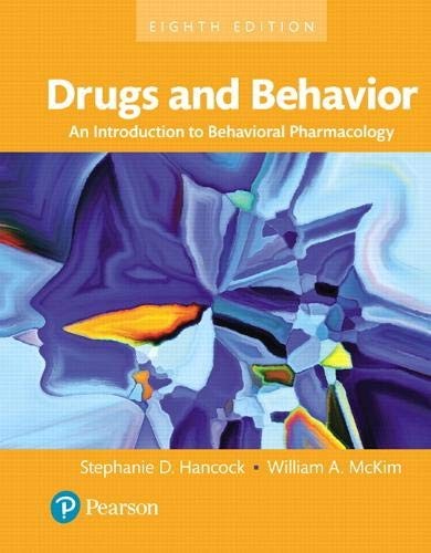 Stephanie Hancock, William McKim: Drugs and Behavior (2017, Pearson)