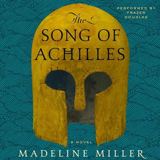 Madeline Miller: The Song of Achilles (2012)