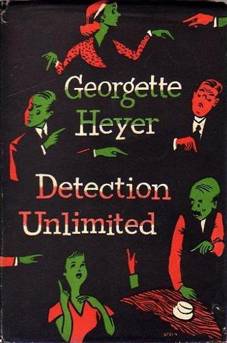 Georgette Heyer: Detection unlimited. (1953, Heinemann)