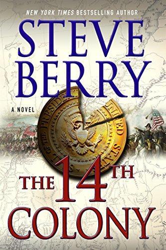 Steve Berry: The 14th Colony (Cotton Malone, #11)