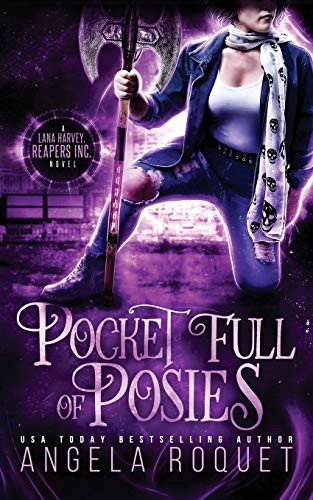 Angela Roquet: Pocket Full of Posies (Paperback, 2012, Violent Siren Press)