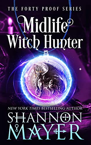 Shannon Mayer: Midlife Witch Hunter (EBook, 2020, Hijinks Ink Publishing)