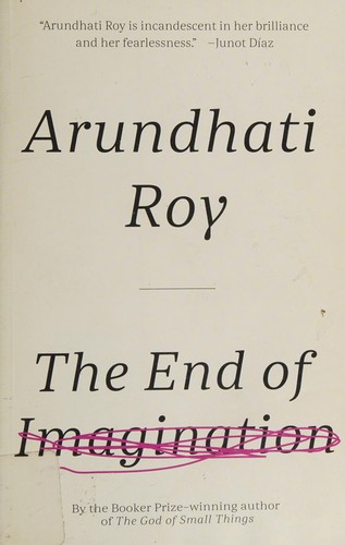 Arundhati Roy: The end of imagination (2016)