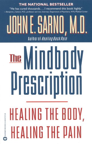 John E. Sarno: The Mindbody Prescription (EBook, 2001, Grand Central Publishing)
