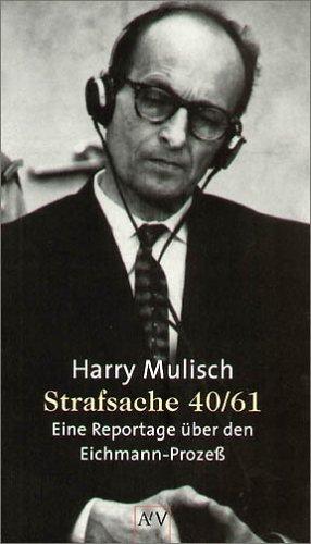 Harry Mulisch: Strafsache 40/61. Eine Reportage über den Eichmann- Prozeß. (Paperback, German language, 2002, Aufbau Tb)