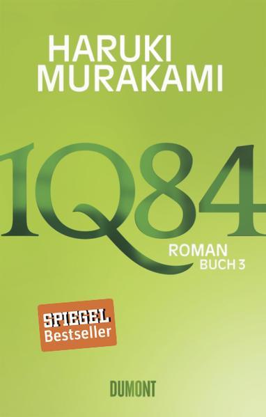 Haruki Murakami: 1Q84. Buch 3 (German language, 2012, DuMont Buchverlag)