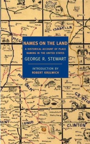 George R. Stewart: Names on the land (2008, New York Review Books)