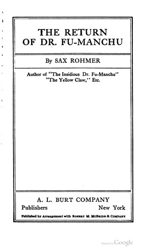 Sax Rohmer: The return of Dr. Fu-Manchu (1919, A. L. Burt company)