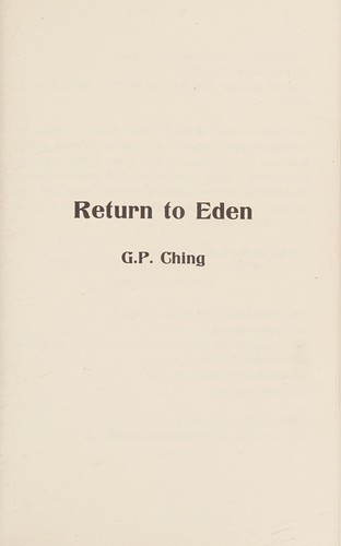 G. P. Ching: Return to Eden (2012, [Darkside Pub.])