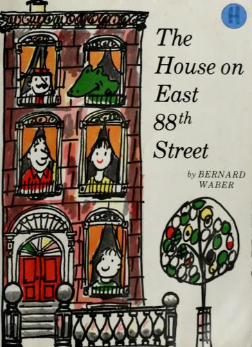 Bernard Waber: The house on East 88th Street (1975, Trumpet Club)