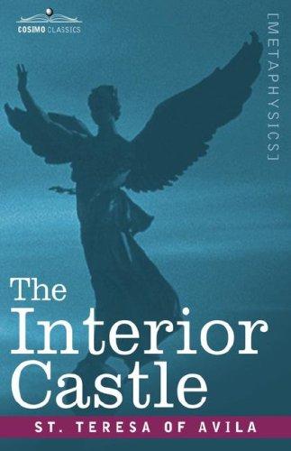 Teresa of Avila: The Interior Castle (Paperback, 2007, Cosimo Classics)