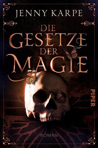Jenny Karpe: Die Gesetze der Magie (Paperback, German language, 2024, Piper Verlag)