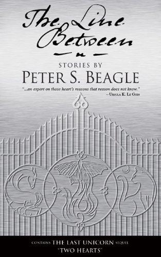 Peter S. Beagle: The Line Between (Paperback, Tachyon Publications)