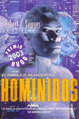 Robert J. Sawyer (non valido): Hominidos I (Paperback, Spanish language, 2005, Ediciones B)