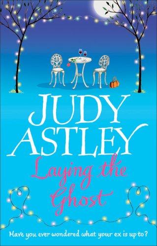 Judy Astley: Laying the Ghost (Paperback, 2007, Transworld Publishers)