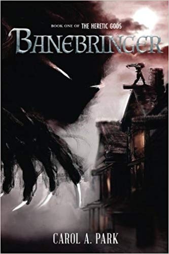 Carol A. Park: Banebringer (Paperback, 2018, Shattered Soul Books)