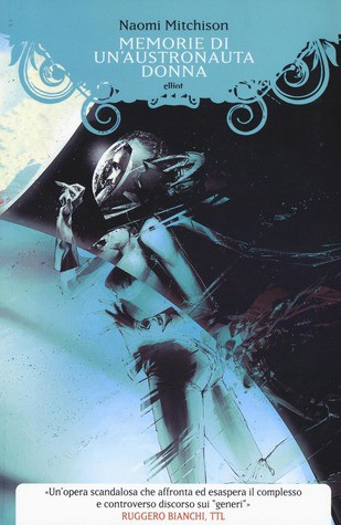 Naomi Mitchison: Memorie di un'astronauta donna (Italian language, 2013, Elliot Edizioni)