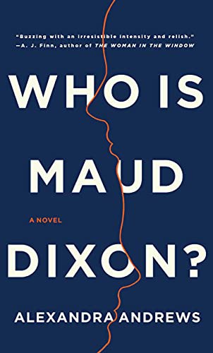 Alexandra Andrews: Who Is Maud Dixon? (Hardcover, 2021, Thorndike Press Large Print)
