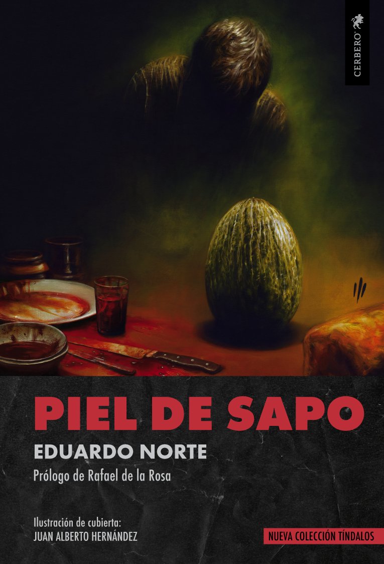 Eduardo Norte: Piel de sapo (EBook, castellano language, Cerbero)