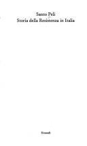 Santo Peli: Storia della Resistenza in Italia (Italian language, 2006, Einaudi)