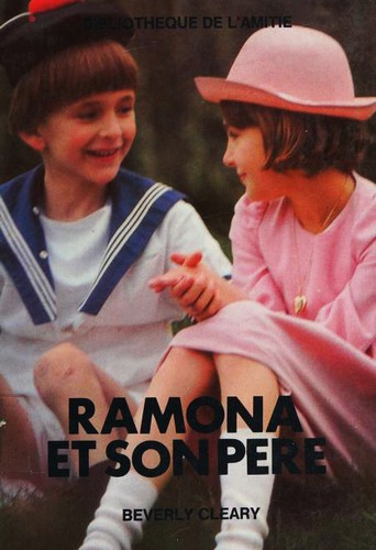 Beverly Cleary: Ramona et son père (Hardcover, French language, 1980, Editions de l'Amitié Rageot)