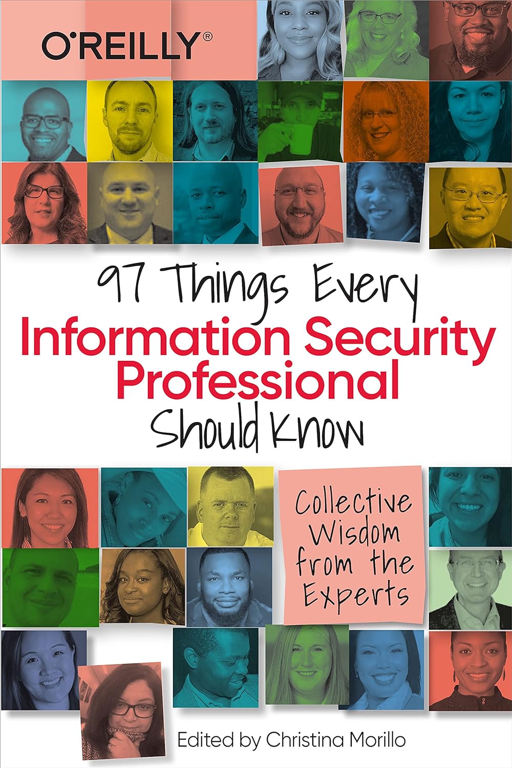 Christina Morillo: 97 Things Every Information Security Professional Should Know (2021, O'Reilly Media, Incorporated)