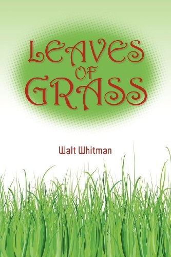 Walt Whitman: Walt Whitman's Leaves of Grass (Paperback, 2013, Simon & Brown)