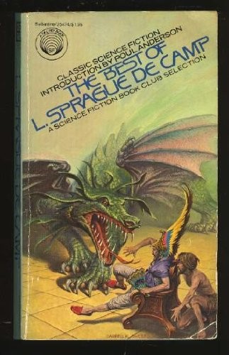 Lyon Sprague de Camp: The best of L. Sprague de Camp (1978, Ballantine Books)