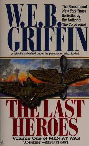William E. Butterworth (W.E.B.) Griffin: The last heroes (Paperback, 1998, Jove Books)