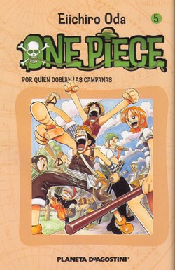Eiichiro Oda: Por quién doblan las campanas (2005, Planeta-DeAgostini)