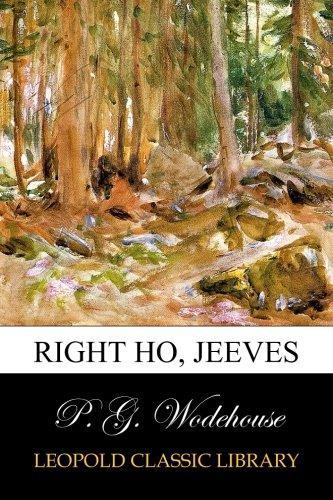 P. G. Wodehouse: Right Ho, Jeeves (2015)