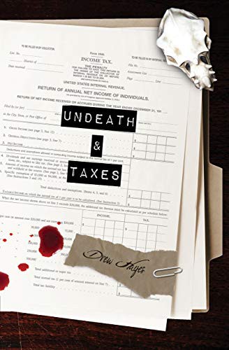 Drew Hayes: Undeath & Taxes (Paperback, 2015, Reuts Publications, REUTS Publications)