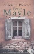 Peter Mayle: A Year in Provence (2000, Penguin Books Ltd)