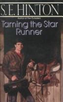 S. E. Hinton: Taming the Star Runner (Hardcover, 1999, Tandem Library)