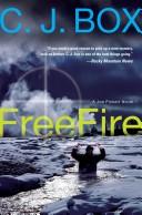 C. J. Box: Free Fire (2007, Putnam Adult)