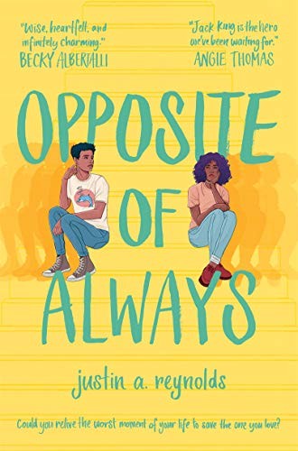 Justin Reynolds: Opposite of Always (Paperback, 2019, Macmillan Children's Books)