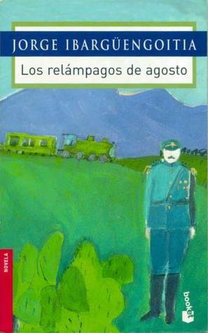Jorge Ibargüengoitia: Los relámpagos de agosto (Paperback, Spanish language, 2005, Planeta)