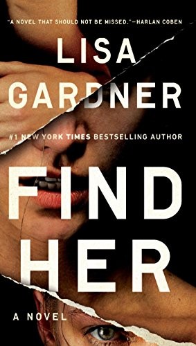 Lisa Gardner: Find Her (2016, Dutton)