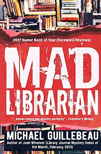 Michael Guillebeau: MAD Librarian (Paperback, 2017, Madison Press)