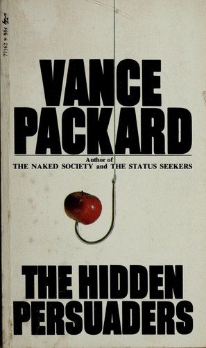 Vance Packard: The Hidden Persuaders (Paperback, 1972, Pocket)