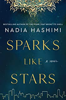 Nadia Hashimi: Sparks Like Stars (2021, HarperCollins Publishers)