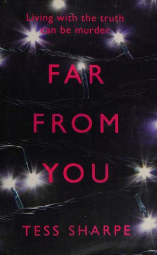 Tess Sharpe: Far From You (Paperback, 2015, Orion Children's Books)