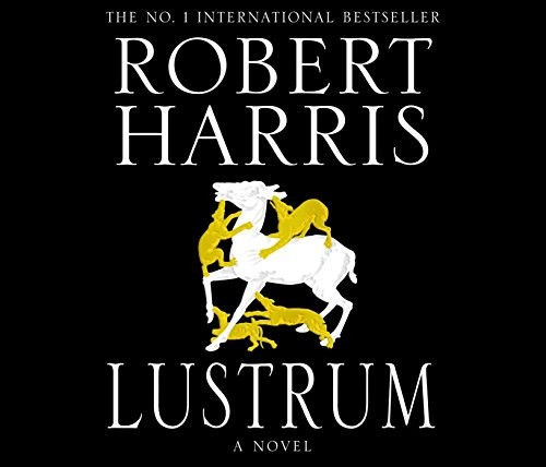Robert Harris: Lustrum (AudiobookFormat, 2009, Random House Audiobooks, Audiobooks)