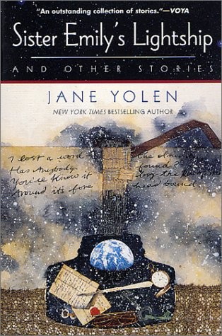 Jane Yolen: Sister Emily's Lightship and Other Stories (2001, Tor Books)