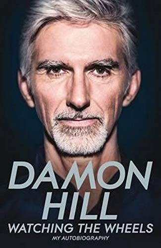 Damon Hill: Damon Hill Watching The Wheels (Hardcover, imusti, Macmillan)