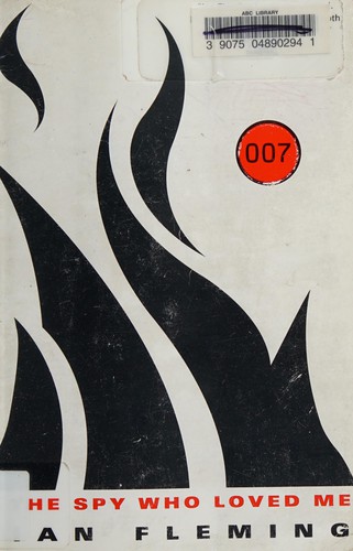 Ian Fleming: Spy Who Loved Me (2012, Amazon Publishing)