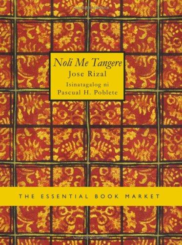 José Rizal: Noli Me Tangere (Large Print Edition) (Paperback, Tagalog language, 2007, BiblioBazaar)